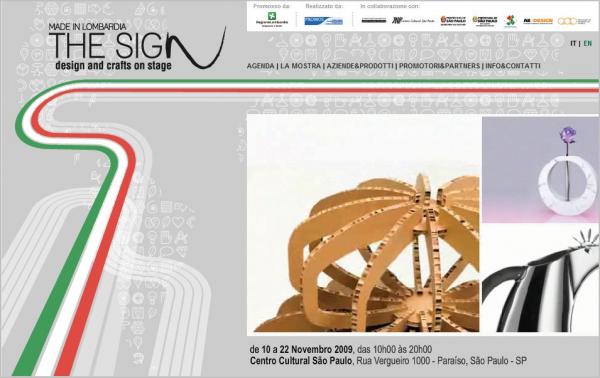 THE SIGN / made in lombardia / design & crafts on stage che si inaugurer� il 10 novembre a San Paolo / Brasile.